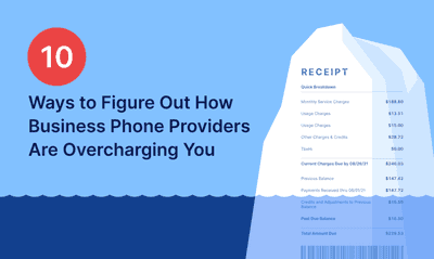 Why Your Business Phone Bill Is So High? 10 Ways How Providers Are Overcharging You