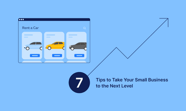 7 Tips to Take Your Business to the Next Level